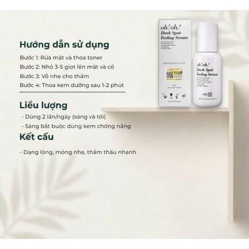 Tinh Chất Kiểm Soát Sắc Tố Toàn Diện & Chống Lão Hóa Từ Tự Nhiên oh!oh! Dark Spot Fading Serum 30ml