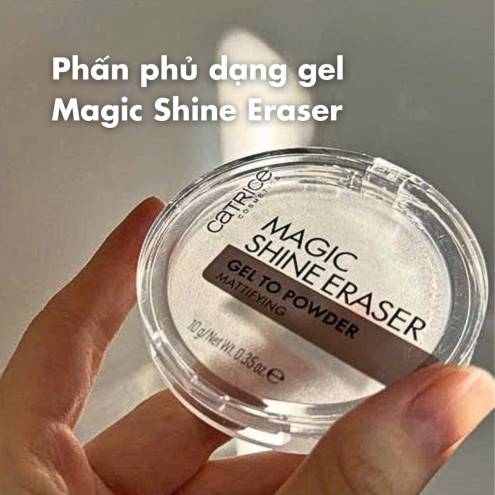 Phấn phủ kiềm dầu dạng gel CATRICE – Magic Shine Eraser 